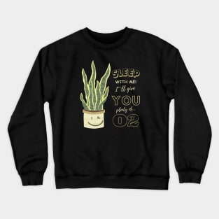 Funny Sansevieria, Sansevieria Trifasciata, Snake Plant Crewneck Sweatshirt